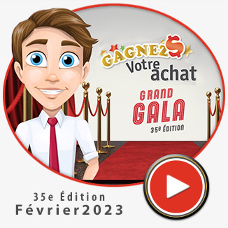 Vidéo du Gala Gagnez votre achat - Février 2023