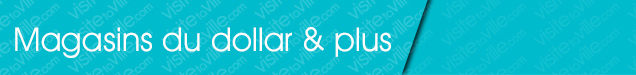 Magasin du dollar Malartic - Visitetaville.com