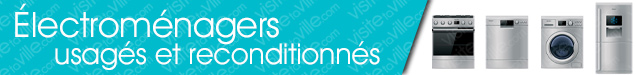 Électroménagers usagés Val-d-Or - Visitetaville.com