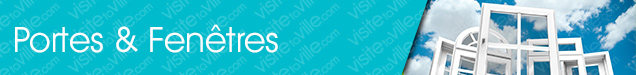 Portes et fenêtres Val-d-Or - Visitetaville.com