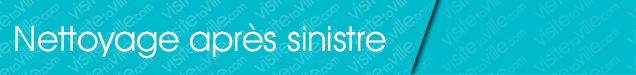 Nettoyage après sinistre Sayabec - Visitetaville.com