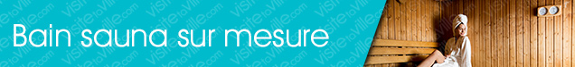 Bain sauna sur mesure Quebec-Cap-Rouge - Visitetaville.com