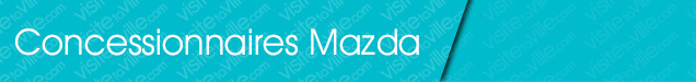 Concessionnaire Mazda Quebec-Sillery - Visitetaville.com