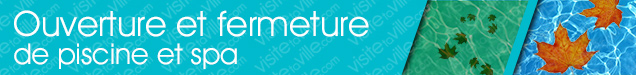 Ouverture et fermeture de piscine Quebec-Sillery - Visitetaville.com