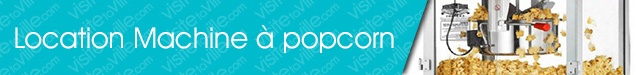 Location de machine à popcorn Quebec-Val-Belair - Visitetaville.com