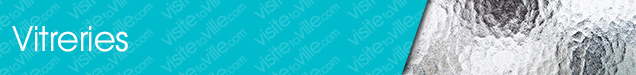 Vitrerie Grande-Vallee - Visitetaville.com
