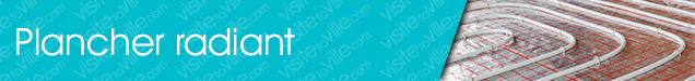 Plancher radiant Louiseville - Visitetaville.com