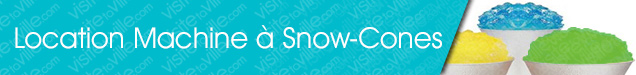 Location de machine Snow Cone Lebel-sur-Quevillon - Visitetaville.com