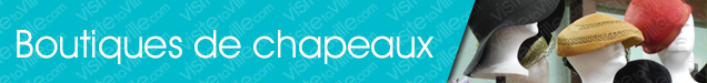 Boutiques de chapeaux Grand-Remous - Visitetaville.com