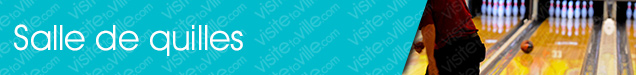 Salle de quilles Lac-des-Plages - Visitetaville.com